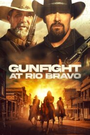 Gunfight at Rio Bravo 2023 one on netflix