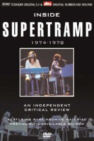 Inside Supertramp 1974-1978 2004 one on netflix