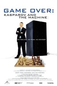 Game Over: Kasparov and the Machine 2003 one on netflix