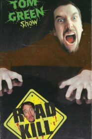 Tom Green Show: Road Kill 1999 one on netflix