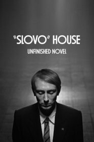 “Slovo” House. Unfinished Novel 2024 one on netflix