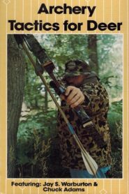Archery Tactics for Deer 1985 one on netflix