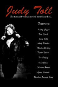 Judy Toll: The Funniest Woman You’ve Never Heard Of 2007 one on netflix