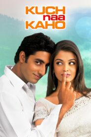 Kuch Naa Kaho 2003 one on netflix