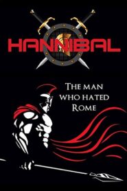 Hannibal: The Man Who Hated Rome 2004 one on netflix