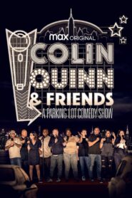 Colin Quinn & Friends: A Parking Lot Comedy Show 2020 one on netflix