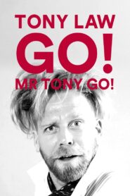 Tony Law: Go! Mr Tony Go! 2012 one on netflix