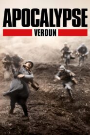 Apocalypse: The Battle of Verdun 2016 one on netflix