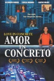 Love in Concrete 2004 one on netflix