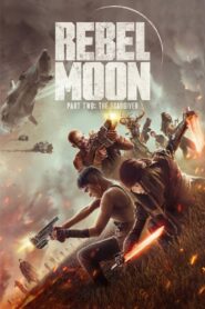 Rebel Moon – Part Two: The Scargiver 2024 one on netflix