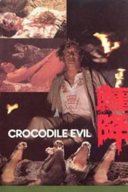Crocodile Evil 1985 one on netflix