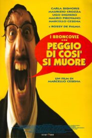 Peggio di così si muore 1995 one on netflix