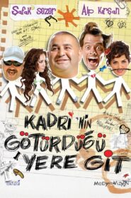 Kadri’nin Götürdüğü Yere Git 2009 one on netflix