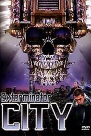 Exterminator City 2005 one on netflix