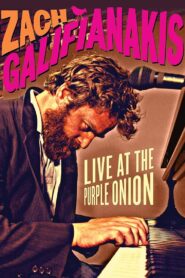Zach Galifianakis: Live at the Purple Onion 2007 one on netflix