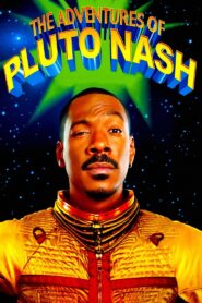 The Adventures of Pluto Nash 2002 one on netflix
