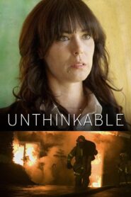 Unthinkable 2007 one on netflix
