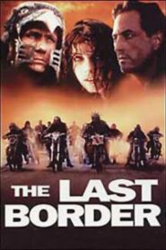 The Last Border 1993 one on netflix