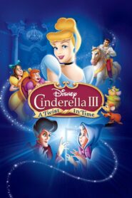 Cinderella III: A Twist in Time 2007 one on netflix