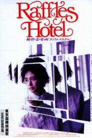 Raffles Hotel 1989 one on netflix
