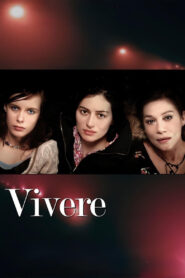 Vivere 2007 one on netflix