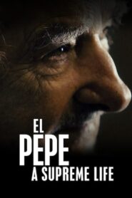 El Pepe: A Supreme Life 2019 one on netflix