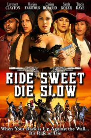 Ride Sweet Die Slow 2005 one on netflix
