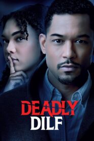 Deadly DILF 2023 one on netflix