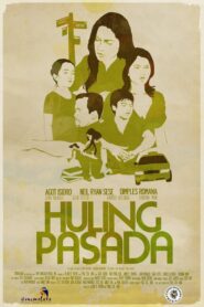 Huling Pasada 2008 one on netflix