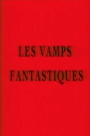 Les vamps fantastiques 2003 one on netflix
