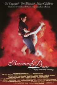 Rescuing Desire 1996 one on netflix