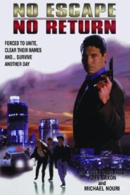 No Escape, No Return 1993 one on netflix