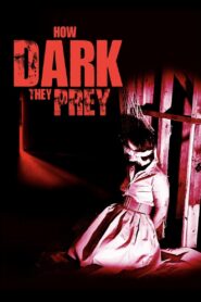 How Dark They Prey 2022 one on netflix