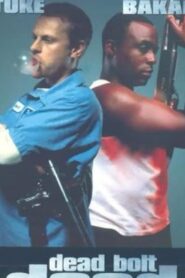 Dead Bolt Dead 1999 one on netflix