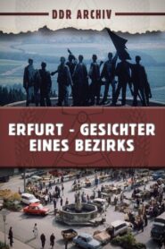 Erfurt – Gesichter eines Bezirkes 1987 one on netflix