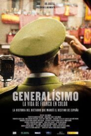 Generalísimo, la vida de Franco en color 2019 one on netflix