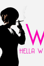 Hella W 2011 one on netflix