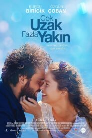 Çok Uzak Fazla Yakın 2016 one on netflix