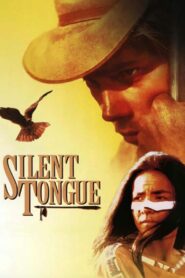 Silent Tongue 1993 one on netflix