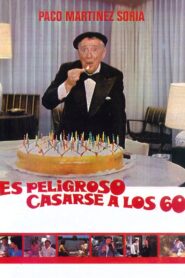 Es peligroso casarse a los 60 1981 one on netflix