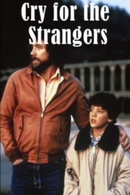 Cry for the Strangers 1982 one on netflix