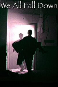 We All Fall Down 2005 one on netflix