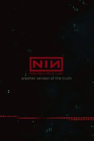 Nine Inch Nails: Another Version of the Truth – The Gift 2009 one on netflix