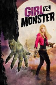 Girl vs. Monster 2012 one on netflix