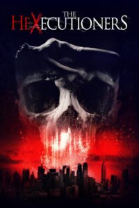 The Hexecutioners 2015 one on netflix