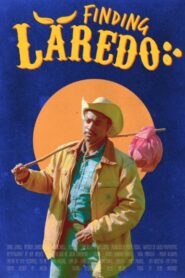 Finding Laredo 2021 one on netflix
