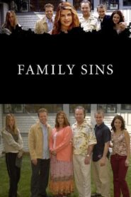 Family Sins 2005 one on netflix