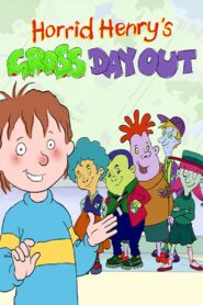 Horrid Henry’s Gross Day Out 2020 one on netflix