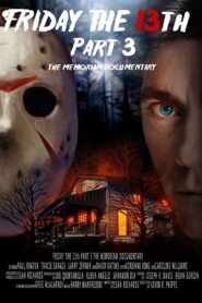 Friday the 13th Part 3: The Memoriam Documentary 2018 one on netflix
