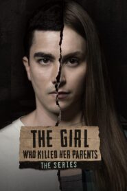 The Girl Who Killed Her Parents – The Series 2024 one on netflix